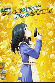 Saving 80,000 Gold in Another World for My Retirement poster