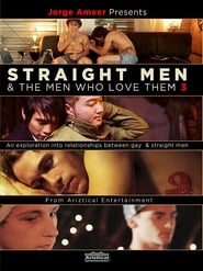 Jorge Ameer Presents Straight Men & the Men Who Love Them 3 постер