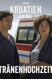 Poster for Der Kroatien-Krimi: Tränenhochzeit