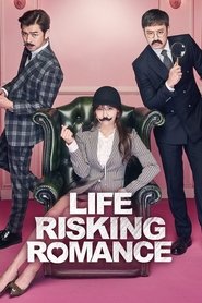 Life Risking Romance movie