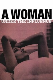A Woman Under the Influence (1974) A Woman Under the Influence (1974)