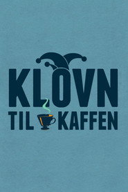 Poster Klovn til kaffen - Season 1 2017