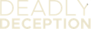 Deadly Deception Logo