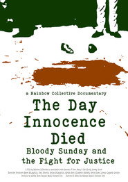 The Day Innocence Died: Bloody Sunday and the Fight for Justice