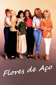 Flores de Aço (1989)