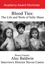 Blood Ties: The Life and Work of Sally Mann постер