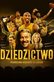 Podgląd filmu Dziedzictwo: prawdziwa historia LA Lakers