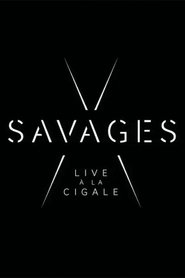Poster Savages: Live à la Cigale 2018