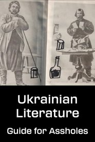 Poster Ukrainian Literature: Guide for Assholes 2010