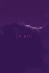 La piel) La piel (2014)
