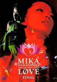 Poster MIKA NAKASHIMA concert tour 2004 LOVE FINAL