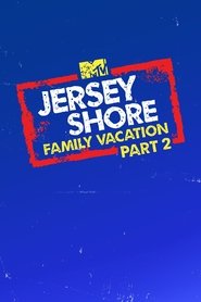 Jersey Shore: Family Vacation - Season 2 poster