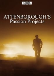 Attenborough's Passion Projects постер