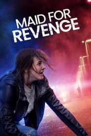 Film Maid for Revenge streaming