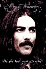 مشاهدة فيلم George Harrison: The Dark Horse Years 1976-1992 2004 مترجم أون لاين بجودة عالية