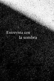Entrevista con la sombra