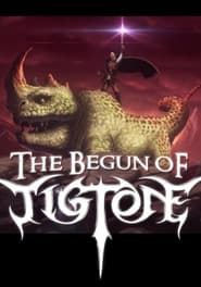 The Begun of Tigtone