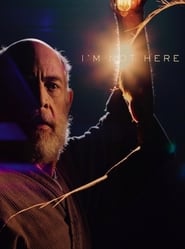 I’m Not Here (2017)