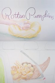Rotten Pumpkins (2013)