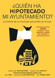 ¿Quién ha hipotecado mi ayuntamiento?