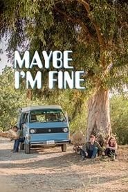 Maybe I'm Fine постер