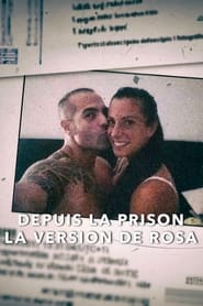 Depuis la prison : La version de Rosa (2023)