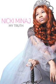 Nicki Minaj: My Truth (2012)