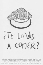 ¿Te lo vas a comer?) ¿Te lo vas a comer? (2016)