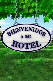 Poster Bienvenidos a mi Hotel - Season 1 2019