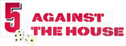 5 Against the House Logo