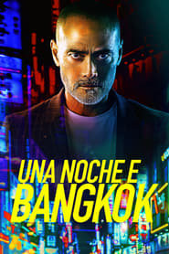 Una Noche en Bangkok Película Completa HD 720p [MEGA] [LATINO] 2020