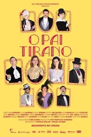 مترجم أونلاين و تحميل O Pai Tirano 2022 مشاهدة فيلم