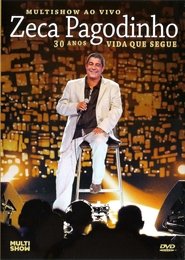 Poster Zeca Pagodinho Multishow ao Vivo - 30 Anos - Vida Que Segue 2013