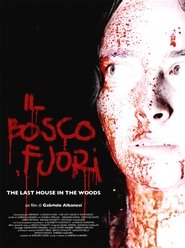 The Last House in the Woods – Il bosco fuori (2006)