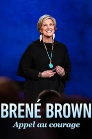 Brené Brown : Appel au courage