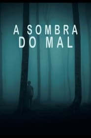 Assistir A Sombra do Mal Online HD