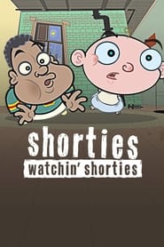 Shorties Watchin' Shorties постер