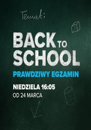 Back to school. Prawdziwy egzamin