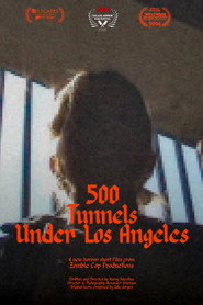500 Tunnels Under Los Angeles