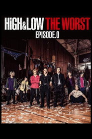 HiGH&LOW THE WORST Episode.0 постер