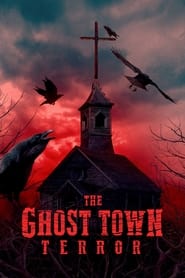 The Ghost Town Terror постер