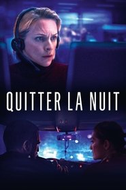 Quitter la nuit - Film 2024 streaming Quitter la nuit - Film 2024 streaming