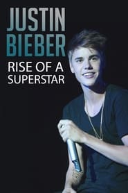 Poster Justin Bieber: Rise of a Superstar