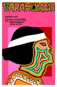Tarahumara (Further and farther) постер