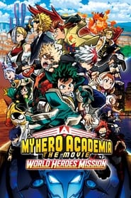 Poster My Hero Academia: The Movie - World Heroes' Mission 2021