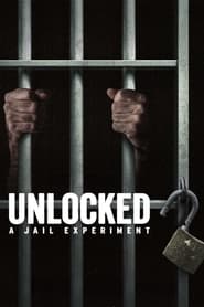 Poster Unlocked: A Jail Experiment - Season 1 2024