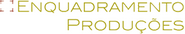 Enquadramento Produções