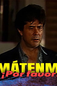 Mátame Por Favor