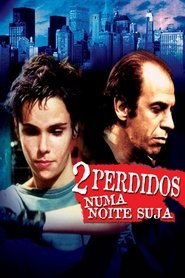 2 Perdidos numa Noite Suja) 2 Perdidos numa Noite Suja (2002)