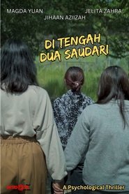 Di Tengah Dua Saudari (2025)